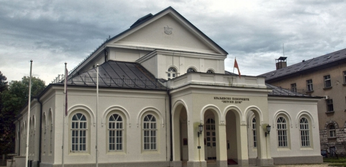 Kraljevsko pozorište Zetski dom, the &quot;Zeta House&quot; Royal Theatre in Cetinje